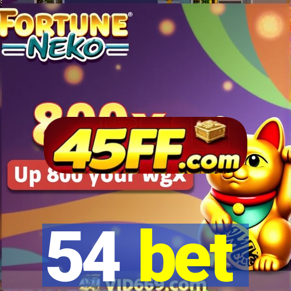 54 bet